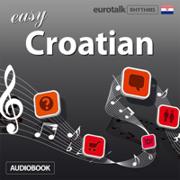 EuroTalk Ltd - Rhythms Easy Croatian (Unabridged) artwork