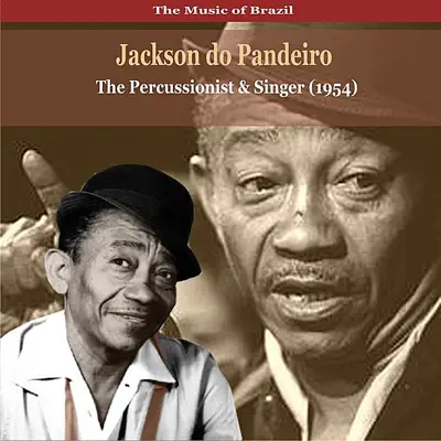 The Music of Brazil / Jackson Do Pandeiro / the Percussionist and Singer (1954) - Jackson do Pandeiro
