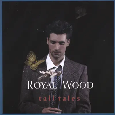 Tall Tales - Royal Wood