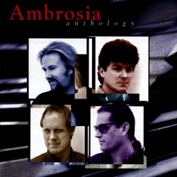 Ambrosia - I Just Can't Let Go