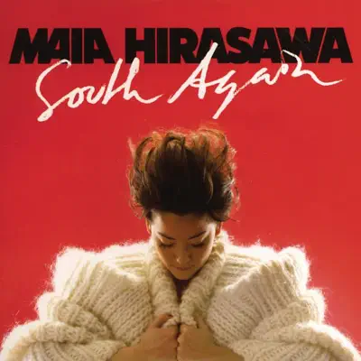 South Again - Single - Maia Hirasawa