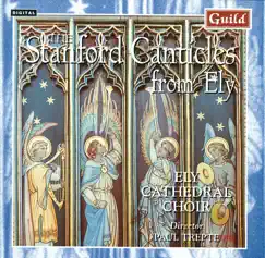 The Stanford Canticles from Ely by Ely Cathedral Choir, Paul Trepte & Jeremy Filsell album reviews, ratings, credits