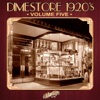 Dimestore 1920s, Vol. 5