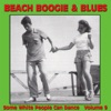 Beach Boogie & Blues (Some White People Can Dance), Vol. 9