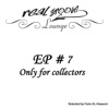 Real Groove Lounge, Part 7 (Only for Collectors, selected by Faris Al-Hassoni) - EP, 2010