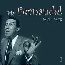 Mr. Fernandel, 1931 - 1948, Vol. 1 - Fernandel