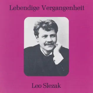 Album herunterladen Leo Slezak - Lebendige Vergangenheit Leo Slezak