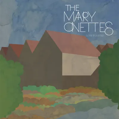 Love Forever - EP - The Mary Onettes Love Forever - EP - The Mary Onettes