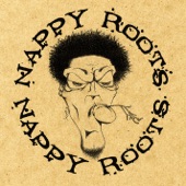 Nappy Roots - Awnaw