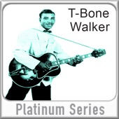 Platinum Series: T-Bone Walker (Remastered) artwork
