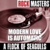 Rock Masters: Modern Love Is Automatic, 2005
