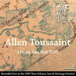 Live At Jazz Fest 2007 - Allen Toussaint
