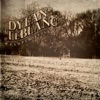 Dylan LeBlanc - If the Creek Don't Rise