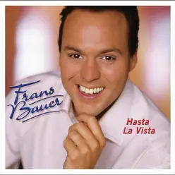 Hasta la Vista (Audio Version) - Frans Bauer