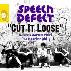 Cut It Loose - Single by Speech Defect album reviews, ratings, credits