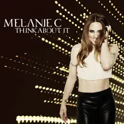 Think About It - Single - Melanie C