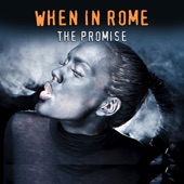 When in Rome - The Promise (Extended Version)