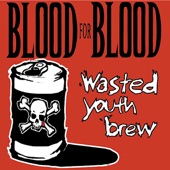 Blood for Blood - Goin Down the Bar