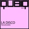 La Disco - Noisebuilder lyrics