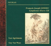 Les Agrémens & Guy van Waas - Symphonie No. 1 en Ré Majeur, Op. XII: I. Très Vite Ou Allegro Molto