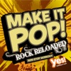 Make It Pop!: Rock Reloaded (60 Minute Non-Stop Workout @ 128BPM)