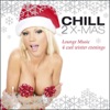 Chill 2 X-Mas - Lounge Music 4 Cool Winter Evenings, 2008