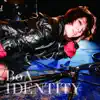 Stream & download IDENTITY