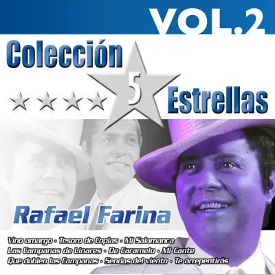Colección 5 Estrellas: Rafael Farina, Vol. 2 - Rafael Farina Colección 5 Estrellas: Rafael Farina, Vol. 2 - Rafael Farina
