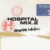 Hospital Mix 2 (Mixed By Tomahawk)