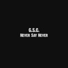 Never Say Never - EP