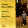 Stream & download Vassil Kazandjiev - Composer & Conductor