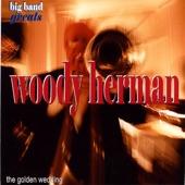 Woody Herman & His Orchestra - Apple Honey