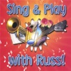 Sing And Play With Russ