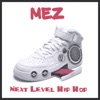 Next Level Hip Hop, 2007