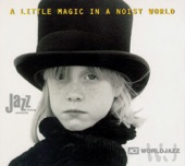 A Little Magic In a Noisy World, 2005