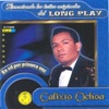 Rescatando los Exitos Originales del Long Play: Calixto Ochoa