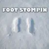 Stream & download Foot Stompin