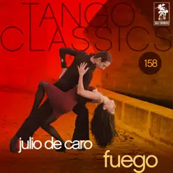 Fuego - Julio De Caro Fuego - Julio De Caro