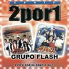 2 Por 1 - Grupo Flash