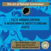 Mendelssohn - a Midsummer Night's Dream Suite album lyrics, reviews, download