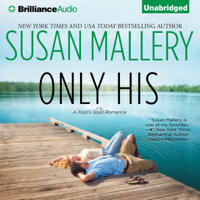 Susan Mallery - Only His: A Fool's Gold Romance, Book 6 (Unabridged) artwork