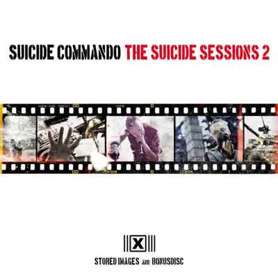 The Suicide Sessions 2 (Stored Images and Bonusdisc) - Suicide Commando