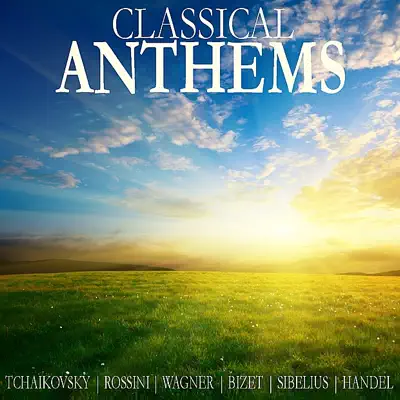 Classical Anthems - London Philharmonic Orchestra