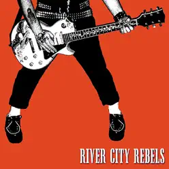 Playin' to Live, Livin' to Play - River City Rebels