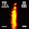 TYP - New News