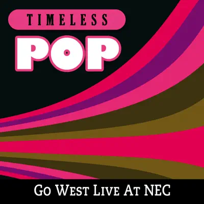 Timeless Pop: Go West Live At NEC - Go West