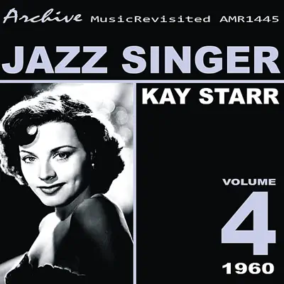 Jazz Singer - Kay Starr Jazz Singer - Kay Starr