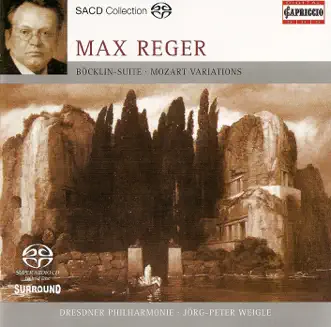 Reger, M.: Variations and Fugue On A Theme of Mozart - 4 Tondichtungen Nach Arnold Bocklin by Dresden Philharmonic Orchestra, Jorg-Peter Weigle & Ralf-Carsten Bromsel album reviews, ratings, credits