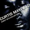 Curtis Mayfield - Early 80�s Collection album lyrics, reviews, download