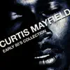 Stream & download Curtis Mayfield - Early 80�s Collection